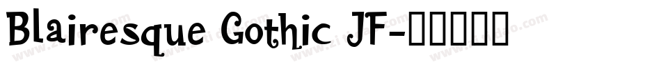 Blairesque Gothic JF字体转换
